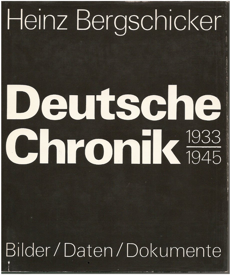 Titelumschlag zum Buch von Heinz Bergschicker Deutsche Chronik 1933 bis 1945
